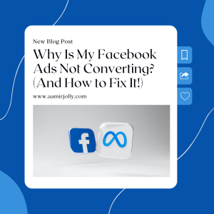 Why Is My Facebook Ads Not Converting? (And How to Fix It!)