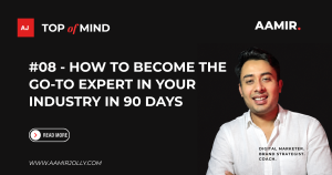 #08 – How to Become the Go-To Expert in Your Industry in 90 Days